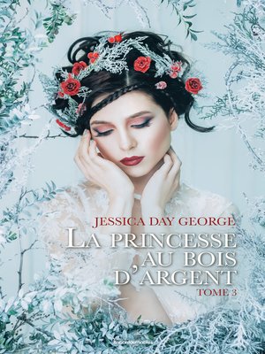 cover image of La princesse au bois d'argent